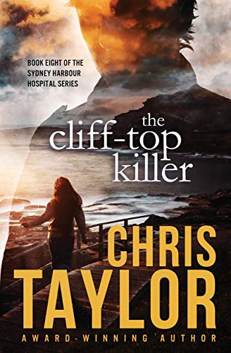 The Cliff-Top Killer (the Sydney Harbour Hospital Series) (volume 8) [Paperback]