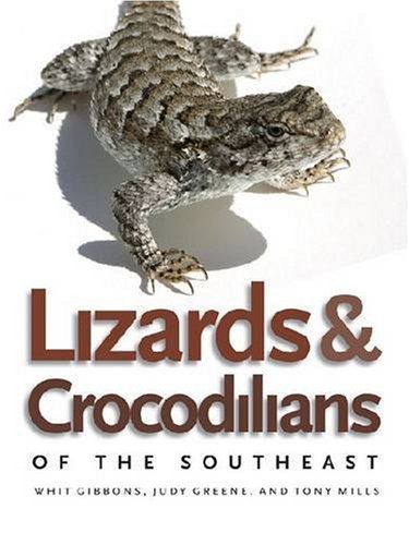 Lizards & Crocodilians of the Southeast [Paperback]
