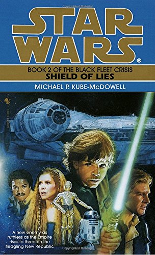 Shield of Lies Star Wars Legends (The Black Fleet Crisis) [Paperback]