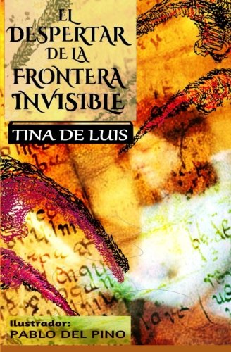 El Despertar De La Frontera Invisible (spanish Edition) [Paperback]