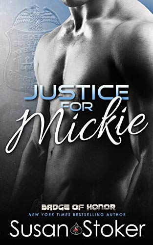 Justice For Mickie (badge Of Honor Texas Heroes) (volume 2) [Paperback]