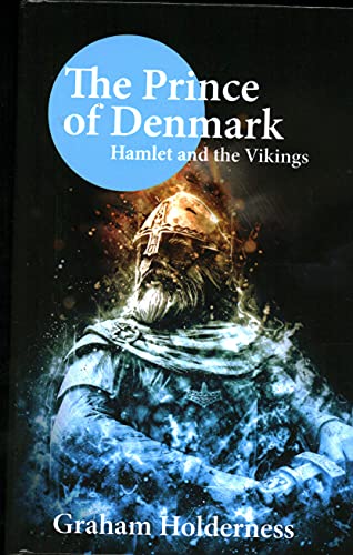 The Prince of Denmark Hamlet and the Vikings [Hardcover]