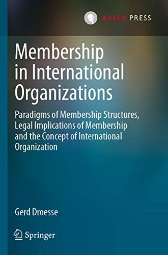 Membership in International Organizations Paradigms of Membership Structures, L [Paperback]