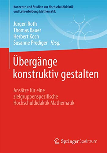 bergnge konstruktiv gestalten Anstze fr eine zielgruppenspezifische Hochsch [Paperback]