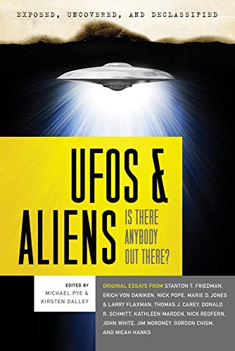 Exposed, Uncovered & Declassified Ufos And Aliens - Is There Anybody Out There [Paperback]