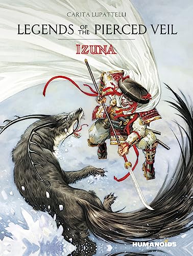 Legends of the Pierced Veil Izuna [Hardcover]