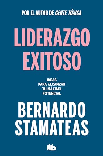 Liderazgo exitoso. Ideas para alcanzar tu mximo potencial / Successful Leadersh [Paperback]