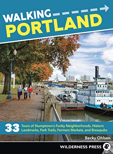 Walking Portland 33 Tours of Stumptown's Funky Neighborhoods, Historic Landmark [Paperback]