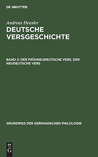 Frhneudeutsche Vers, der Neudeutsche Vers  Aus Deutsche Versgeschichte - MIT  [Hardcover]