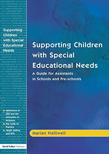 Supporting Children with Special Educational Needs A Guide for Assistants in Sc [Paperback]