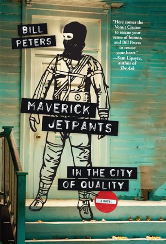 Maverick Jetpants in the City of Quality [Paperback]