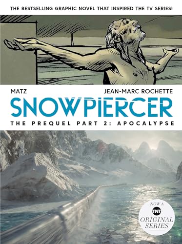 Snowpiercer Prequel Vol. 2 Apocalypse (Graphic Novel) [Paperback]