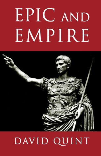 Epic and Empire Politics and Generic Form from Virgil to Milton [Paperback]