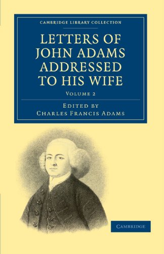 Letters of John Adams Addressed to his Wife [Paperback]