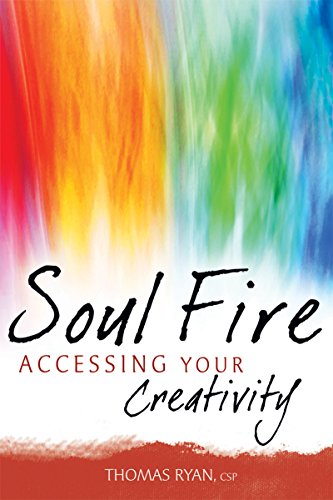 Soul Fire Accessing Your Creativity [Paperback]