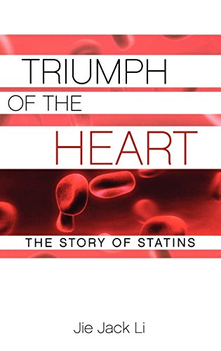 Triumph of the Heart The Story of Statins [Hardcover]