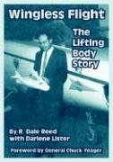 Wingless Flight The Lifting Body Story [Paperback]