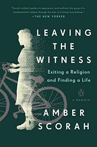 Leaving the Witness Exiting a Religion and Finding a Life [Paperback]