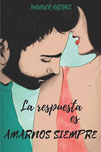 Respuesta Es Amarnos Siempre [Paperback]