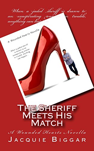 The Sheriff Meets His Match A Wounded Hearts Novella (volume 4) [Paperback]