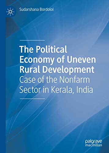 The Political Economy of Uneven Rural Development Case of the Nonfarm Sector in [Hardcover]