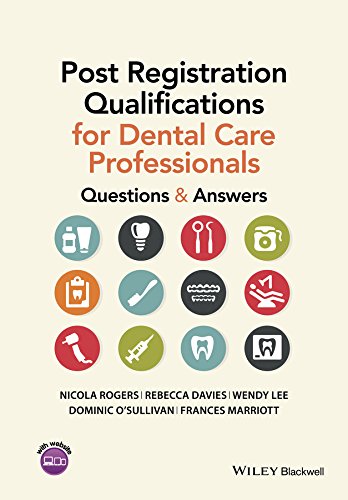 Post Registration Qualifications for Dental Care Professionals Questions and An [Paperback]