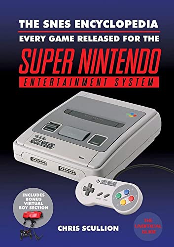 The SNES Encyclopedia Every Game Released for the Super Nintendo Entertainment  [Hardcover]