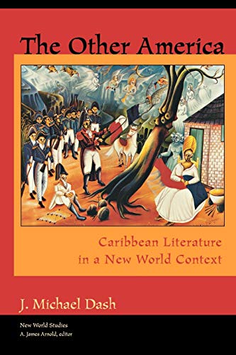 The Other America Caribbean Literature In A New World Context (new World Studie [Paperback]