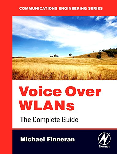 Voice Over WLANS The Complete Guide [Paperback]