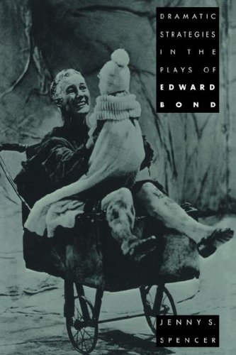 Dramatic Strategies in the Plays of Edward Bond [Paperback]