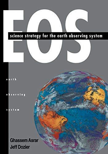 EOS Science Strategy for the Earth Observing System [Paperback]