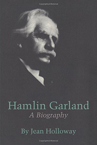 Hamlin Garland A Biography [Paperback]