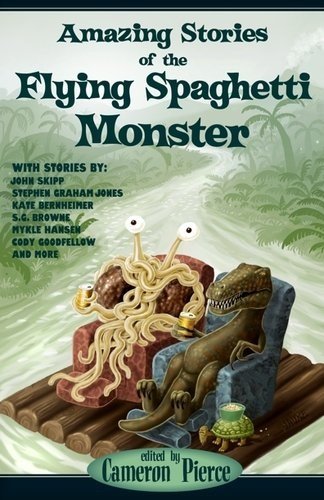 Amazing Stories Of The Flying Spaghetti Monster [Paperback]