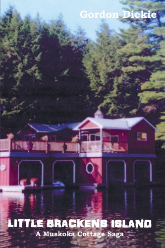 Little Brackens Island  A Muskoka Cottage Saga [Paperback]