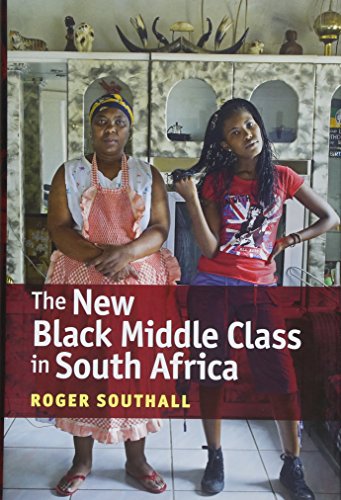 The New Black Middle Class In South Africa [Hardcover]