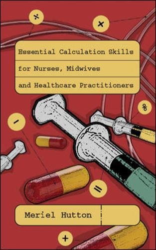 Essential Calculation Skills for Nurses and Midwives [Paperback]