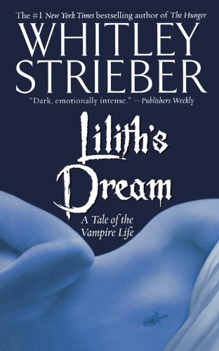 Lilith&39s Dream A Tale of the Vampire Life [Paperback]