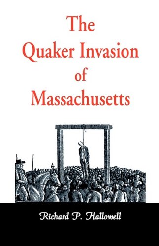 Quaker Invasion of Massachusetts [Paperback]