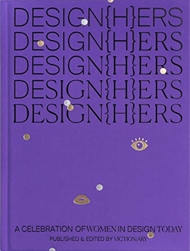 DESIGN{H}ERS A Celebration of Women in Design Today [Paperback]