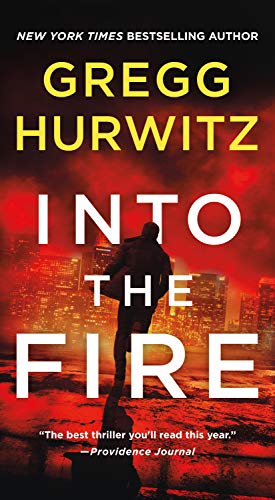 Into the Fire An Orphan X Novel [Paperback]