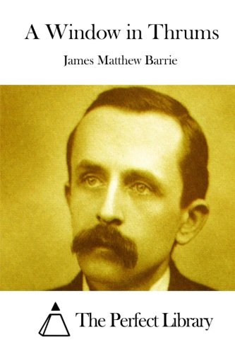 A Window In Thrums [Paperback]