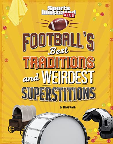 Football&39s Best Traditions and Weirdest Superstitions [Hardcover]