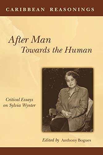 Caribbean Reasonings After Man, Towards The Human Critical Essays On Sylvia Wy [Paperback]
