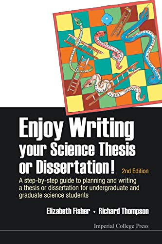 Enjoy Writing Your Science Thesis Or Dissertation A Step By Step Guide To Plann [Paperback]
