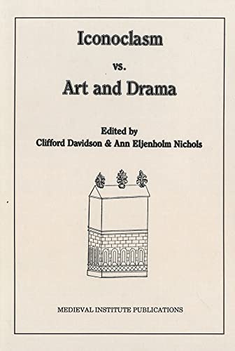 Iconoclasm vs. Art and Drama [Hardcover]