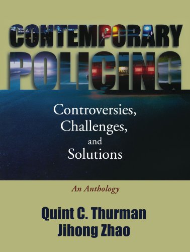 Contemporary Policing Controversies, Challenges, and Solutions An Anthology [Paperback]