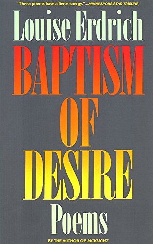 Baptism of Desire: Poems [Paperback]