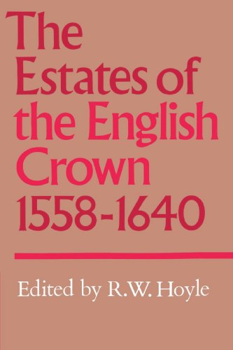 The Estates of the English Crown, 15581640 [Paperback]