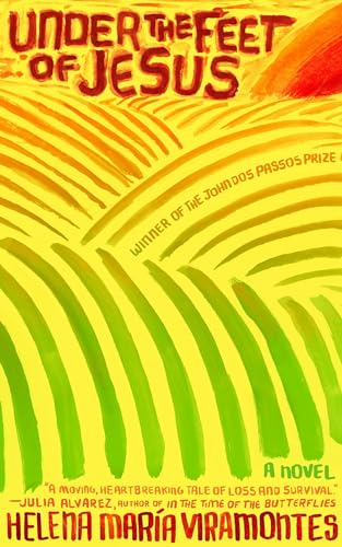 Under the Feet of Jesus [Paperback]