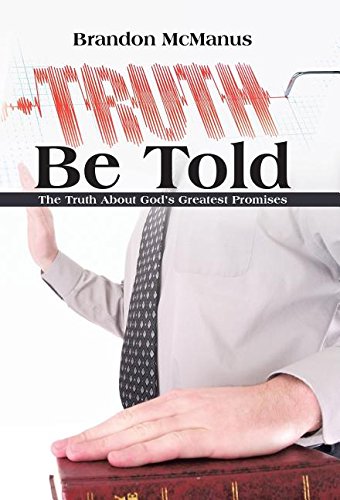 Truth Be Told The Truth About God's Greatest Promises [Hardcover]